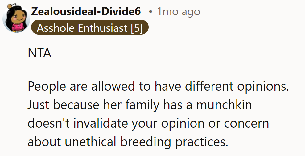 NTA—opinions vary, and her family’s Munchkin doesn’t make her concerns about breeding practices invalid.