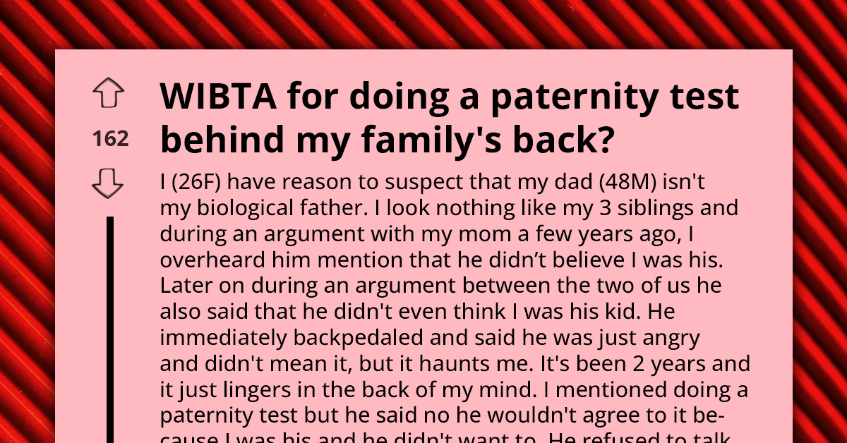 Redditor Falls Out With Her Fiance For Wanting To Do Paternity Test Behind Her Family's Back