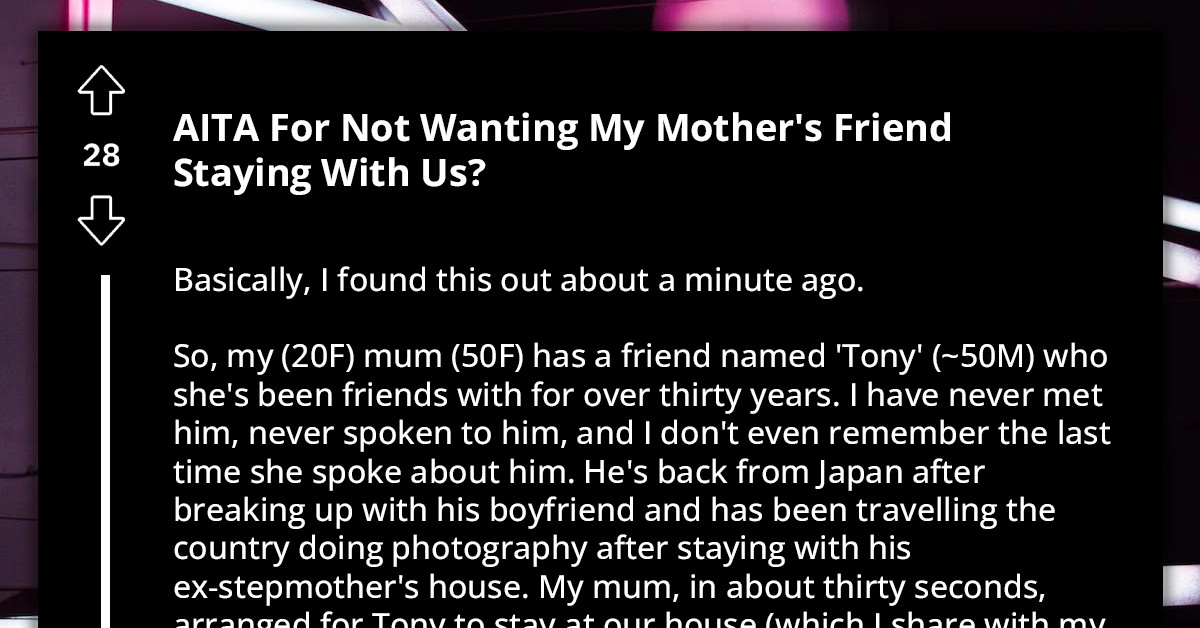 Redditor Gets Upset With Mom For Inviting Her Gay Friend To Live In Their Home Without Consulting The Family