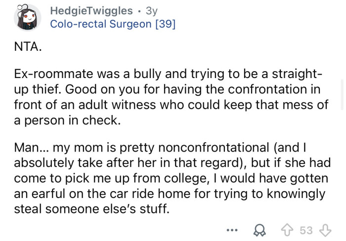 She was a bully and thief!