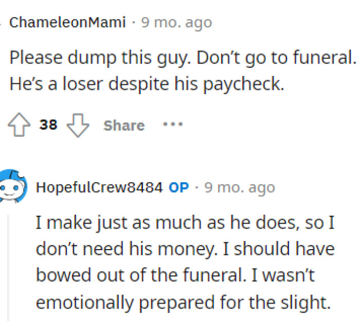 Ultimately, this is how a lot of us are feeling, and we hope OP can see right through this.