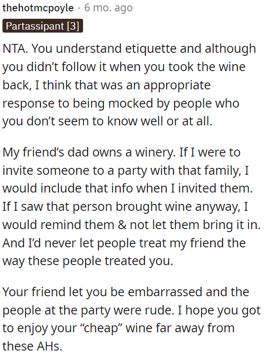 OP has good manners, and even though she didn't follow them when she took the wine back, it was a fitting response to being mocked by people she doesn't know well.