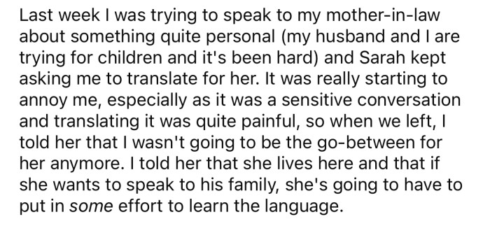 OP decided to stop translating for her SIL to encourage her to learn the language.