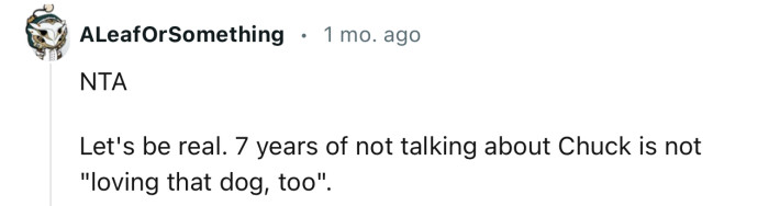 Being distant from your dog for 7 years is definitely not a sign of love