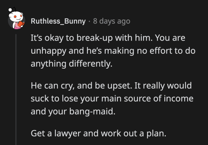 OP's going to do everything he can to keep her tied to him