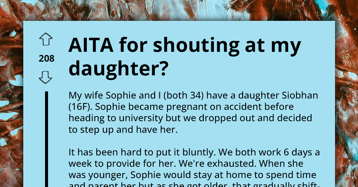 Man Shouts At Teenage Daughter For Making Absurd Request That He Can't Keep Up With, Redditors React