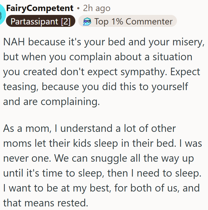 OP's bed, it is her choice.