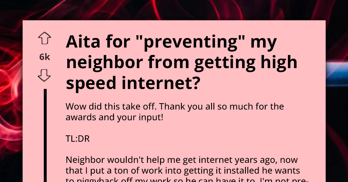 Redditor Gets Long-Overdue Revenge On Neighbor By Preventing Them From Getting High-Speed Internet