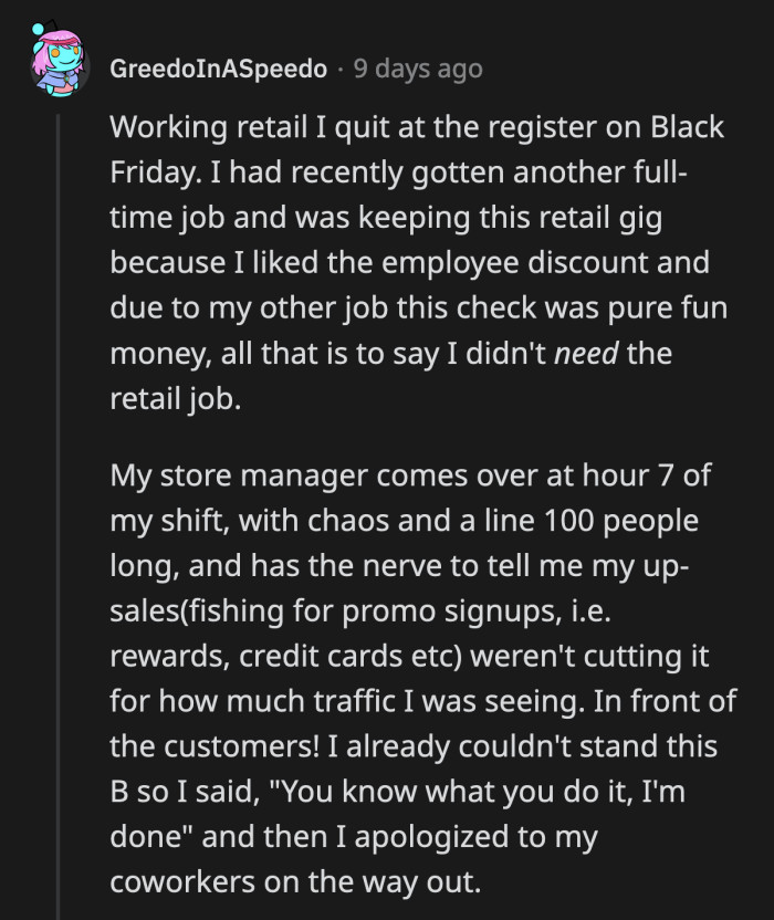 5. Her brilliant idea was to berate and humiliate one of her workers on the busiest and most stressful day of the year