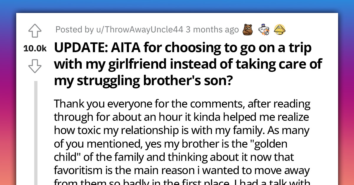 Redditor Gives Gripping Update On The Fiery Rift With His Family After Choosing To Go On A Trip With His Girlfriend Over Catering To His Struggling Brother's 4-Month-Old Son