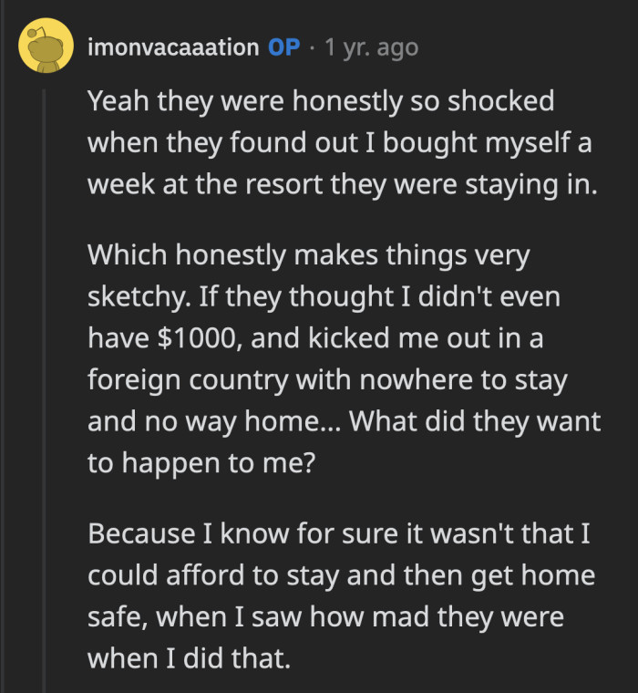 They had no good intentions for OP, that's for sure.