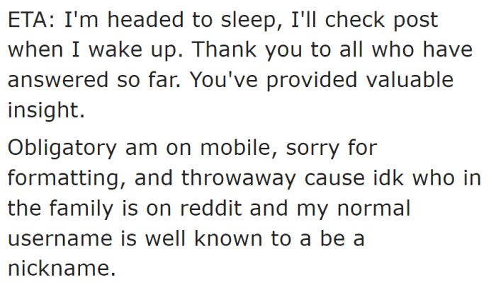 OP starts off their post with a little update/edit and then a disclaimer about being on mobile and their throwaway account.