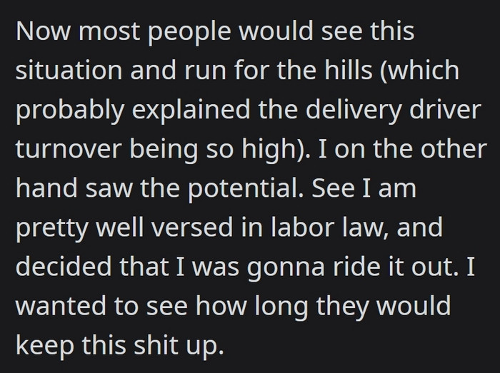 OP has become aware of their tactic, and so, to test the company's confidence that they won't be caught, he started planning a revenge scheme.