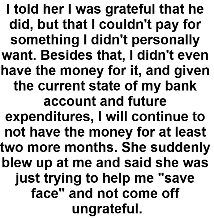 OP says she will continue to not have the money for at least two more months