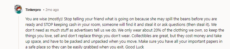 Please open a bank account for your money—do NOT hide it in your room; they will find it and take it. Do this immediately.