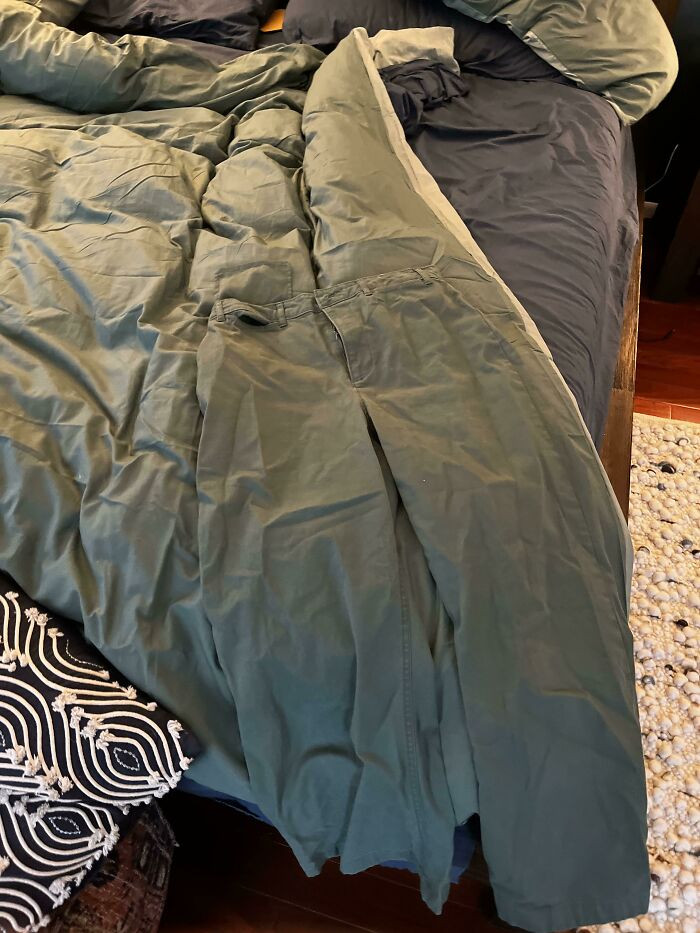 "My wife's pants went missing."