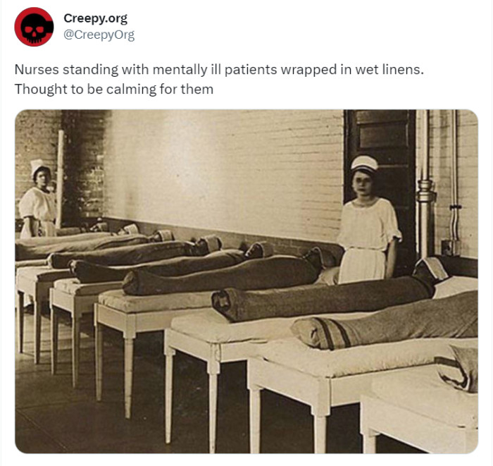 26. Ironically, the thought of being tightly wrapped in wet fabric is maddening