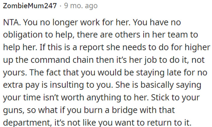 Since OP doesn't work for her anymore, she is not obligated to help.