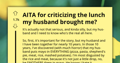 Husband Surprises Wife With Lunch Covered in Mayo After Ten Years Of Her Saying She Hates It