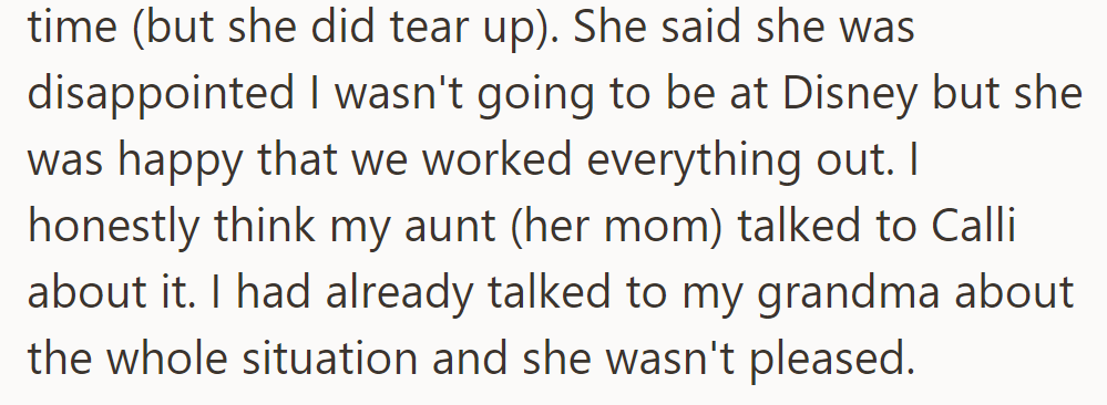 Calli was disappointed but calm about the Disney plan; her aunt and grandma were not pleased.