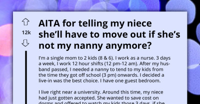 Am I Wrong For Asking My Niece To Move Out If She Stops Being My Nanny