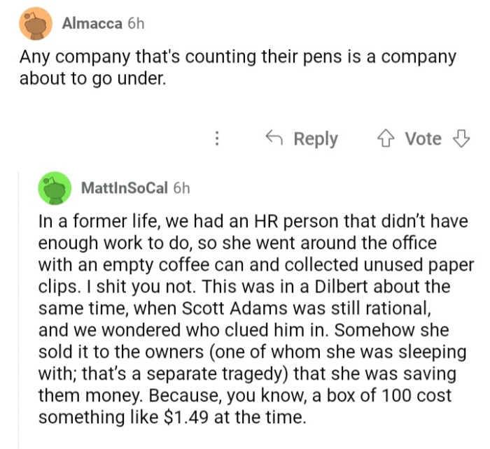 Probably the company OP was working for was about to go under. But now the situation has gotten worse with an even higher expenditure
