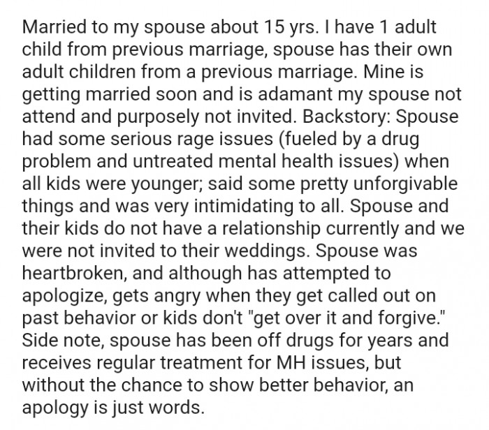 Spouse was heartbroken, and although they have attempted to apologize