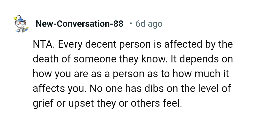 Every decent person is affected by the death of someone they know