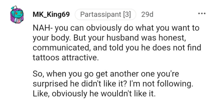 OP's husband said he does not find the tattoos attractive