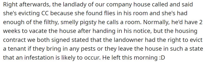 But that's not all, their roommate got evicted from their house too: