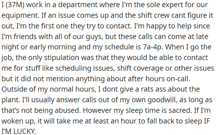 OP is the go-to expert in his department for equipment issues. They can call him for scheduling or coverage matters, but after-hours on-call wasn't part of the deal.