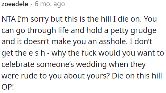 Holding a grudge in life doesn't make you a bad person.