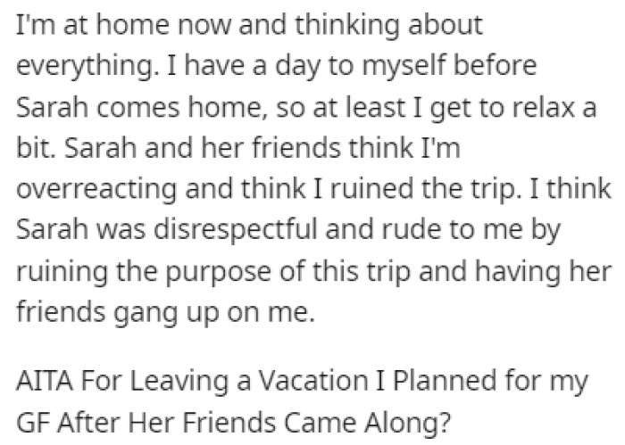 OP went home, leaving his girlfriend and her friends to enjoy themselves