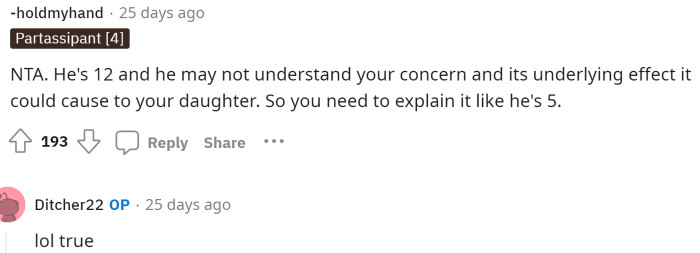 OP's brother is 12, which is young, so perhaps he needs to explain it differently and really try to help him understand why it's important to be gentle with her.