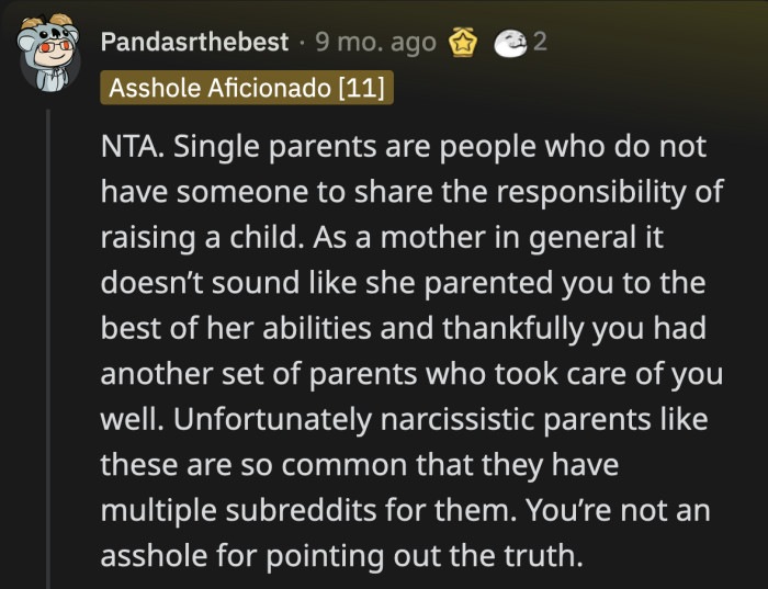 The top comment accused OP's mom of being a narcissistic parent, which is ironic because she wasn't as involved in his life as his dad and stepmom were.