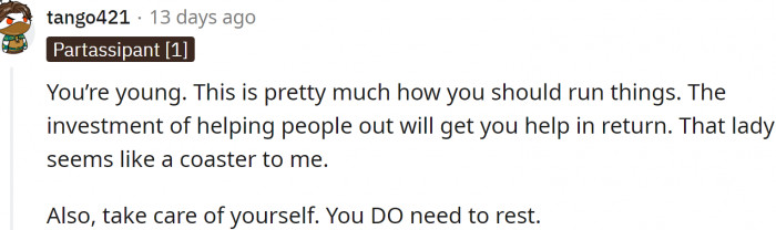 Helping people out is an investment. And most often—a good one.