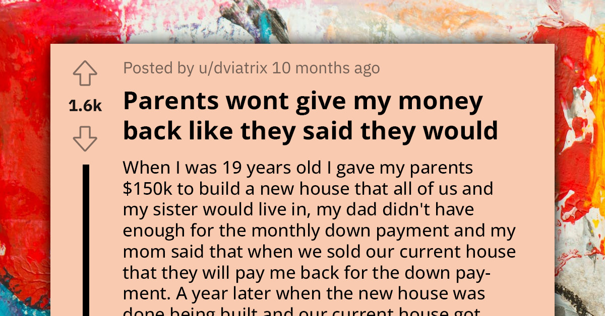 19-Year-Old Cries Out After His Parents Refused to Refund the $150k He Borrowed Them to Build a House; Redditors Are Left Bewildered