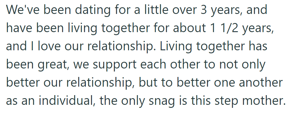In a 3-year relationship, living together for 1 1/2 years, OP and their partner thrive but face issues with a stepmother.
