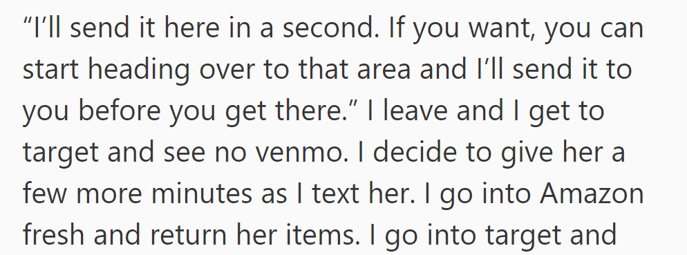 She swears she'll send it soon—but no Venmo arrived, so OP followed up.