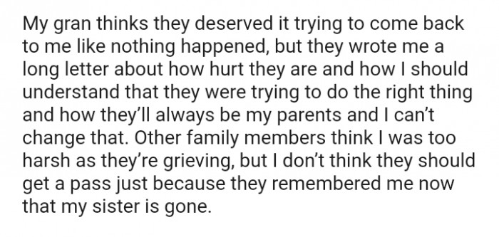 Other family members think I was too harsh as they’re grieving
