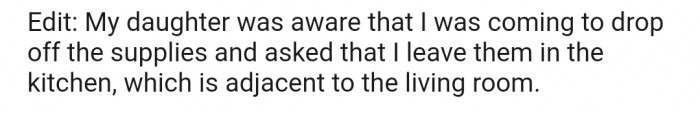 However, it was odd, as OP explained that her daughter was aware of her arrival and should have informed the two other girls
