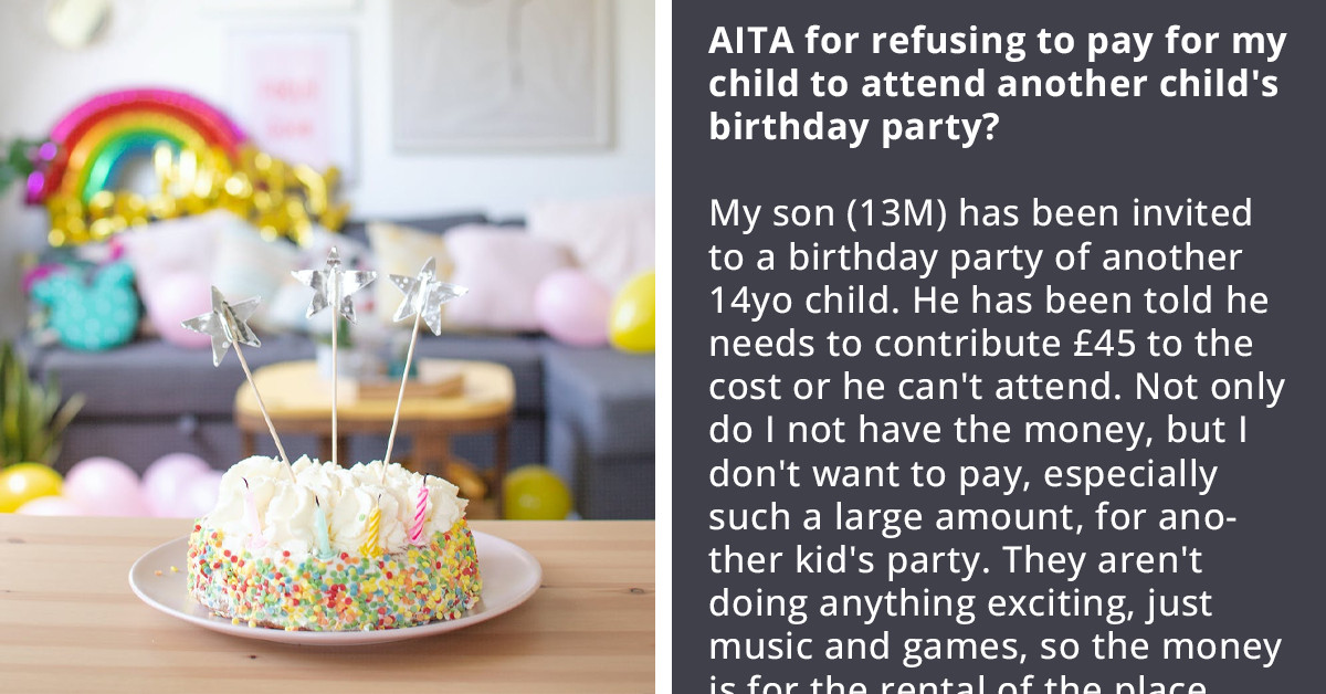 Son Angry At Mom For Not Paying £45 Entrance Fee For Another Kid's Birthday Party