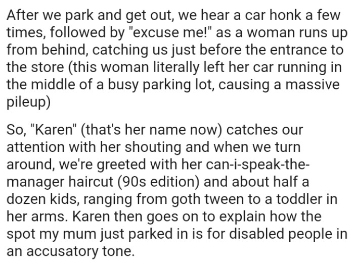 The OP and his mom were greeted with her can-i-speak-the-manager haircut