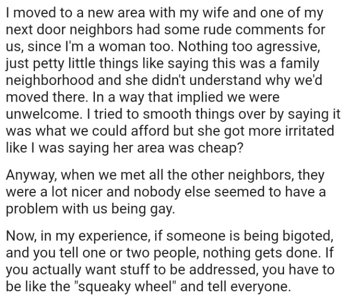 The homophobic neighbor was just saying petty little things like this was a family neighborhood
