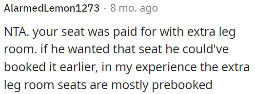 He should have booked it earlier if he wanted it.