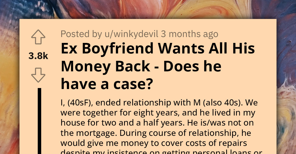 Woman Seeks Urgent Legal Advice As Ex Re-Emerges To Request $30k Reimbursement For The Money He Spent Throughout Their 2-Year Cohabitation