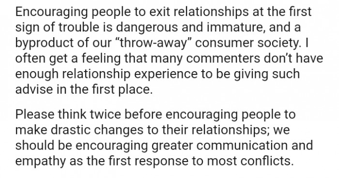 Having enough relationship experience to be giving such advice