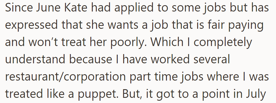 Since June, Kate has been seeking a fair, well-paying job and understands the poor treatment from her past part-time work.