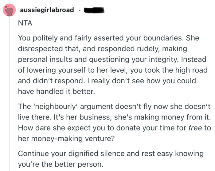 “She disrespected that, and responded rudely, making personal insults and questioning your integrity.”