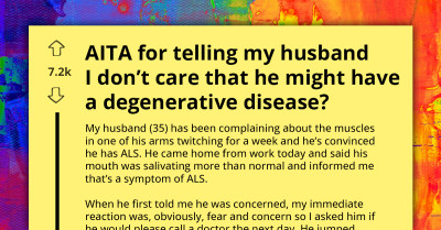 Redditors Support Woman For Not Caring That Her Nonchalant Husband Might Have Degenerative Disease